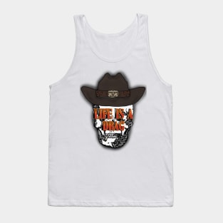 Life's a drag western Tank Top